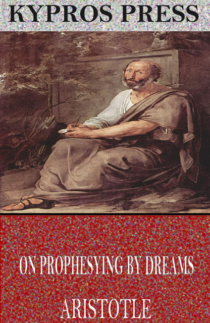 On Prophesying by Dreams, Aristotle