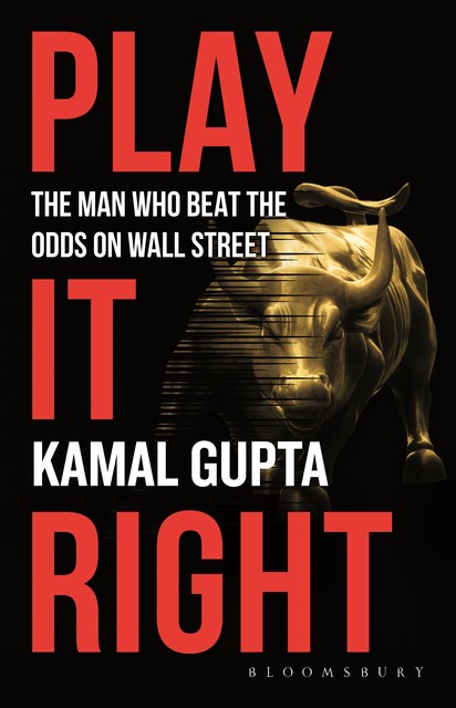 Play It Right, Kamal Gupta