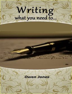 Writing What You Need To, Owen Jones
