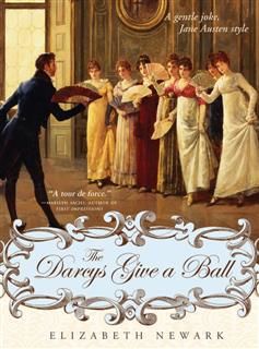 Darcys Give a Ball, Elizabeth Newark