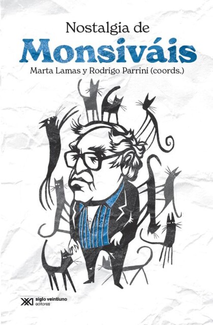 Nostalgia de Monsiváis, Rodrigo Parrini, Martha Lamas
