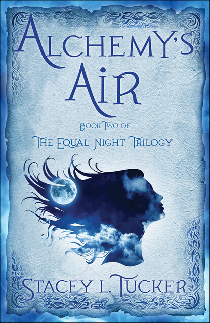 Alchemy’s Air, Stacey Tucker