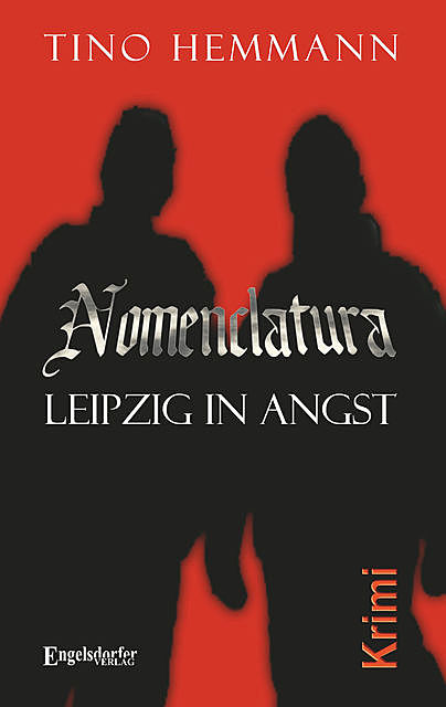 Nomenclatura – Leipzig in Angst, Tino Hemmann