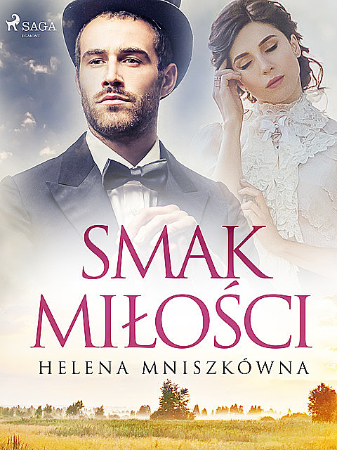 Smak miłości, Helena Mniszkówna