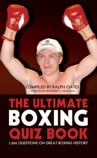 Ultimate Boxing Quiz Book, Ralph Oates
