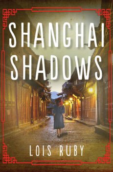 Shanghai Shadows, Lois Ruby