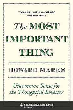 The Most Important Thing, Howard Marks