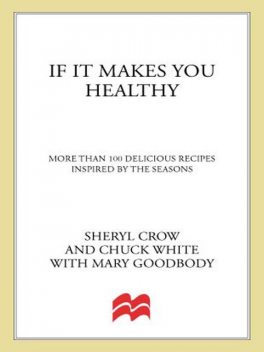 If It Makes You Healthy, Mary Goodbody, Chuck White, Sheryl Crow