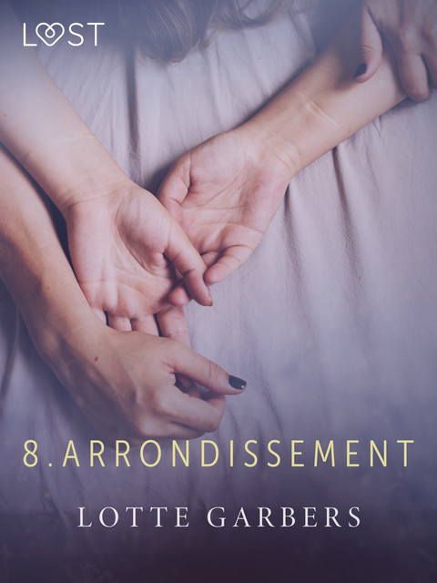8. arrondissement – erotic short story, Lotte Garbers