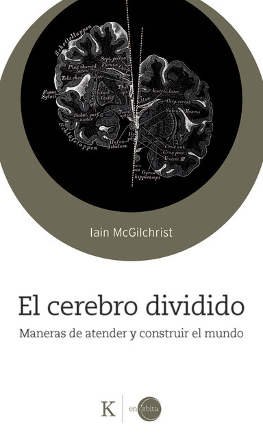 El cerebro dividido, Iain McGilchrist