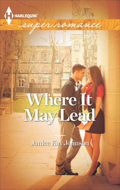 Where It May Lead, Janice Kay Johnson