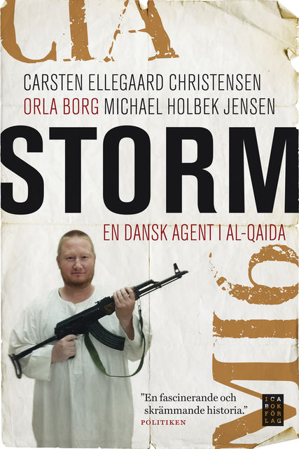 Storm – En dansk agent i al­-Qaida, Carsten Ellegard Christensen
