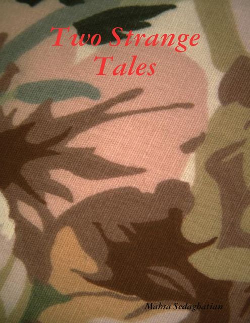 Two Strange Tales, Mahsa Sedaghatian