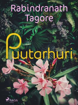 Puutarhuri, Rabindranath Tagore