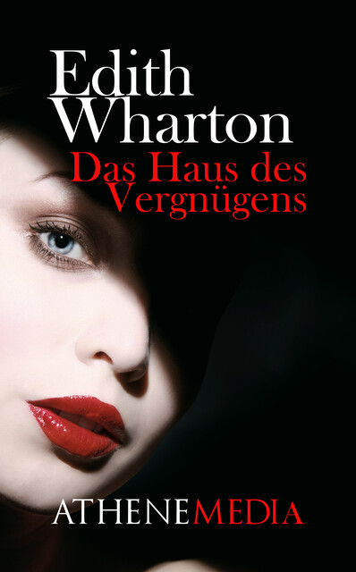 Das Haus des Vergnügens, Edith Wharton