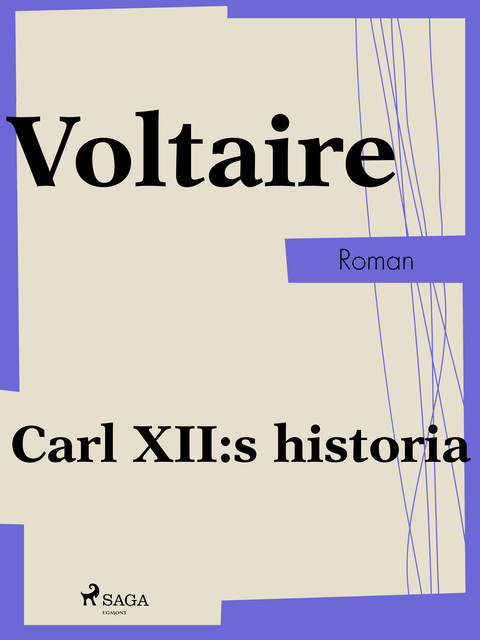 Carl XII:s historia, Voltaire
