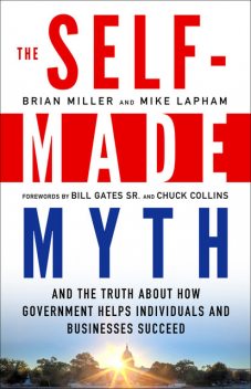 The Self-Made Myth, Brian Miller, Mike Lapham