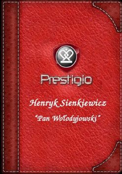 Pan Wołodyjowski, Henryk Sienkiewicz