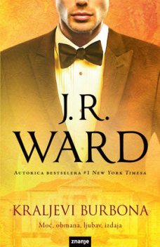 Kraljevi burbona, J.R. Ward