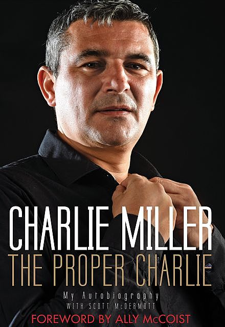 The Proper Charlie, Charlie Miller, Scott McDermott