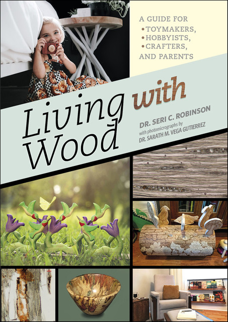 Living with Wood, Seri C. Robinson