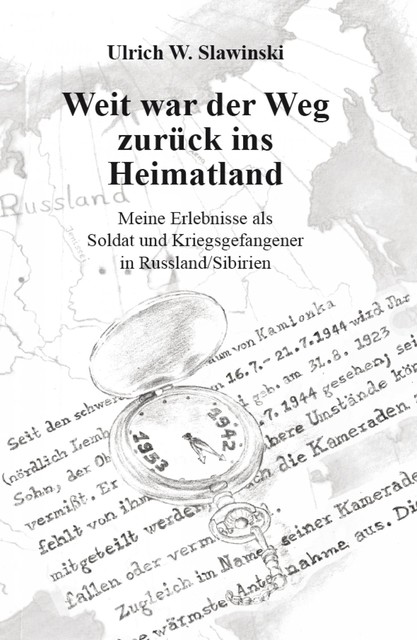 Weit war der Weg zurück ins Heimatland, Ulrich Slawinski