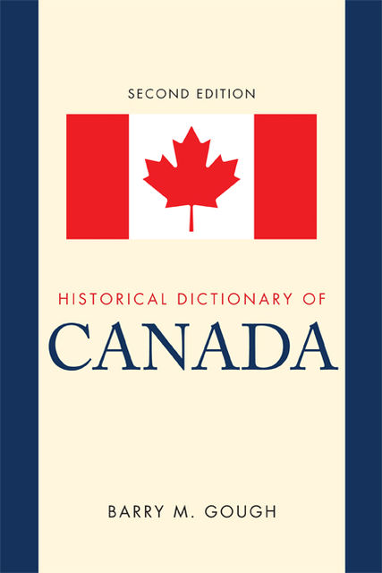 Historical Dictionary of Canada, Barry Gough
