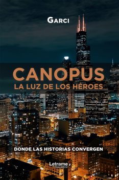 Canopus. La luz de los héroes, Garci