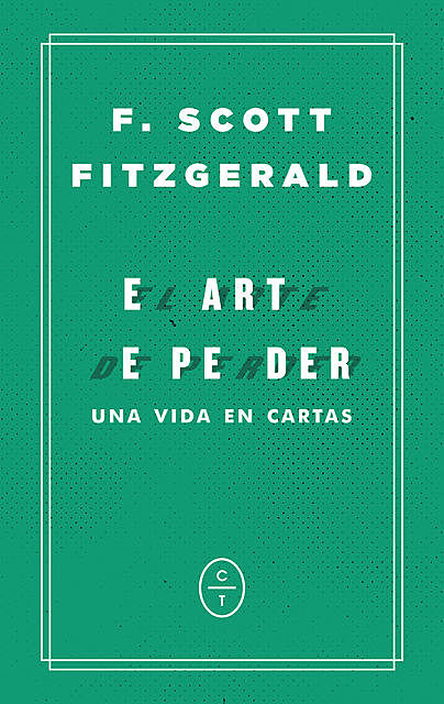 El arte de perder, Francis Scott Fitzgerald