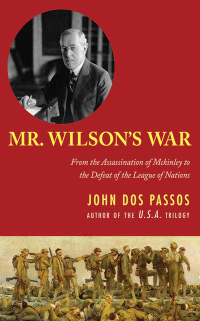 Mr. Wilson's War, John Dos Passos