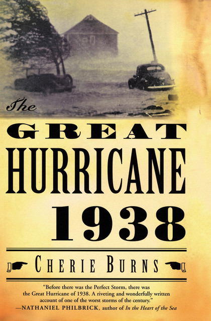 The Great Hurricane, 1938, Cherie Burns