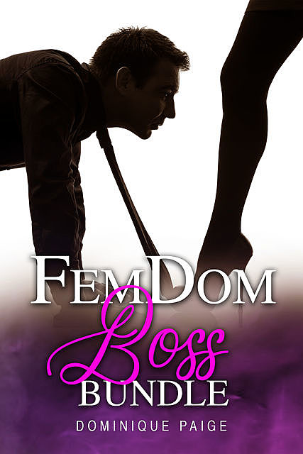 FemDom Boss Bundle, Dominique Paige