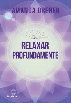 Para Relaxar Profundamente, Amanda Dreher