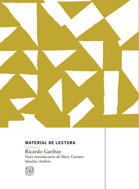 Ricardo Garibay. Material de lectura núm. 143. Narrativa. Nueva época, Ricardo Garibay
