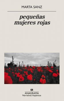 pequeñas mujeres rojas, Marta Sanz