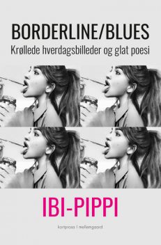 Borderline/blues, Ibi-Pippi Orup Hedegaard