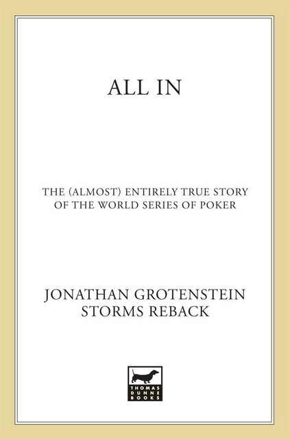 All In, Jonathan Grotenstein, Storms Reback