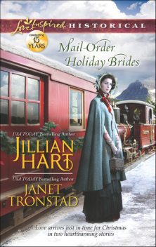 Mail-Order Holiday Brides, Janet Tronstad, Jillian Hart