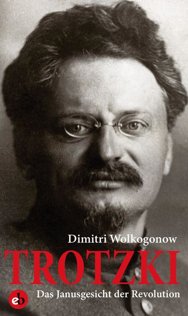 Trotzki, Dimitri Wolkogonow