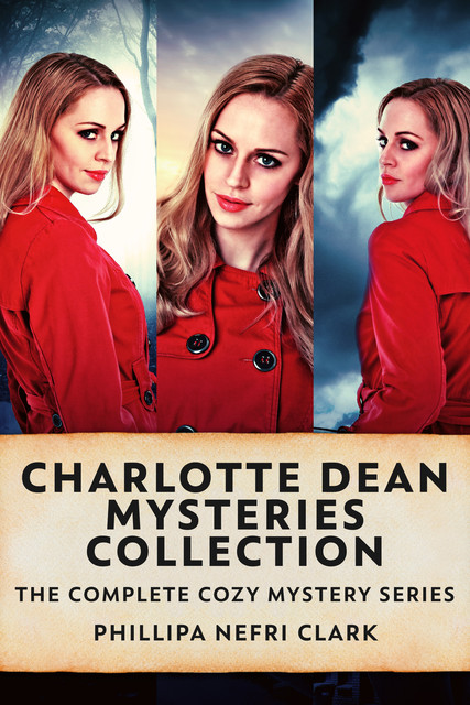 Charlotte Dean Mysteries Collection, Phillipa Nefri Clark