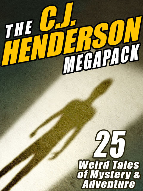 The C.J. Henderson Megapack, C.J.Henderson