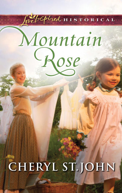 Mountain Rose, Cheryl St.John