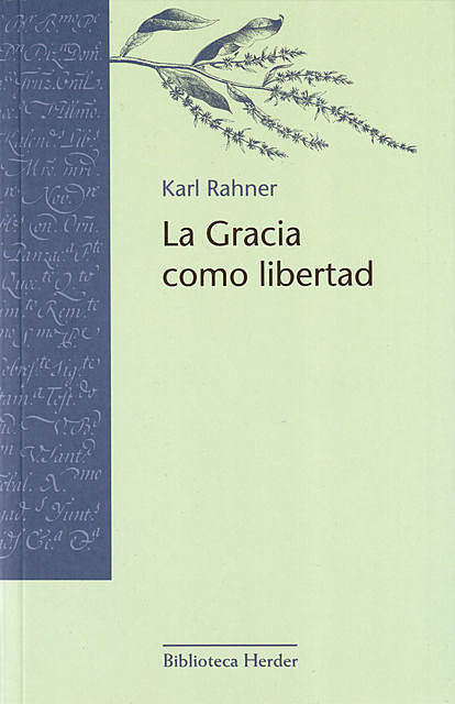 La Gracia como libertad, Karl Rahner