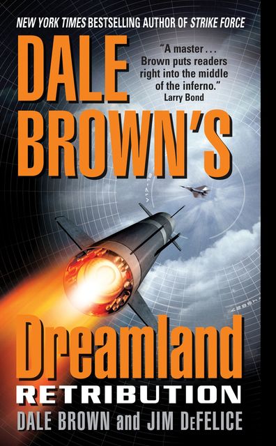 Dale Brown's Dreamland: Retribution, Dale Brown, Jim DeFelice