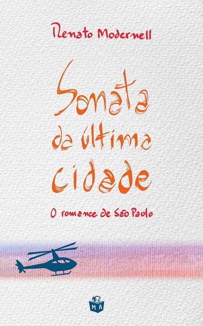 Sonata da última cidade, Renato Modernell