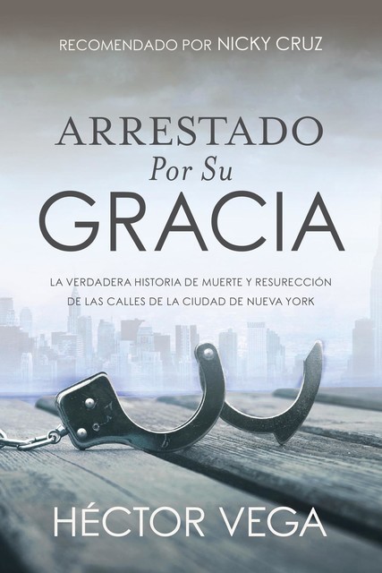 Arrestado Por Su Gracia, Héctor Vega