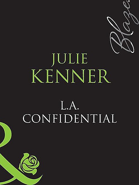 L.A. Confidential, Julie Kenner