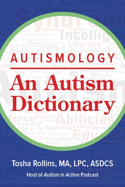 Autismology: An Autism Dictionary, Tosha Rollins