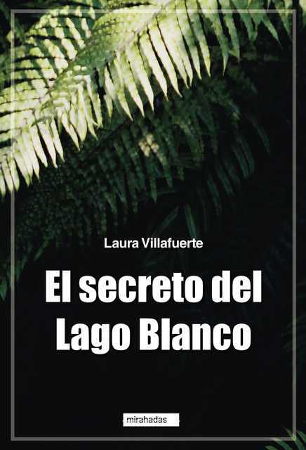 El secreto del Lago Blanco, Laura Villafuerte