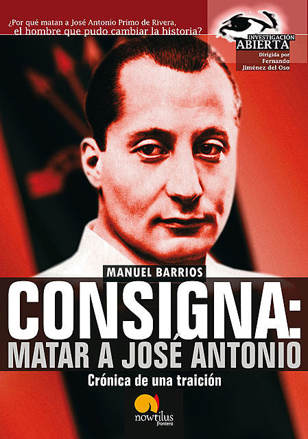Consigna: Matar a Jose António, Manuel Barrios Gutiérrez